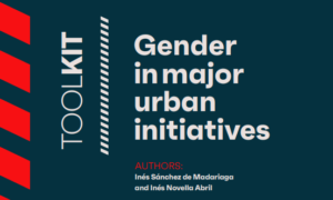 Toolkit: Gender in major urban initiatives